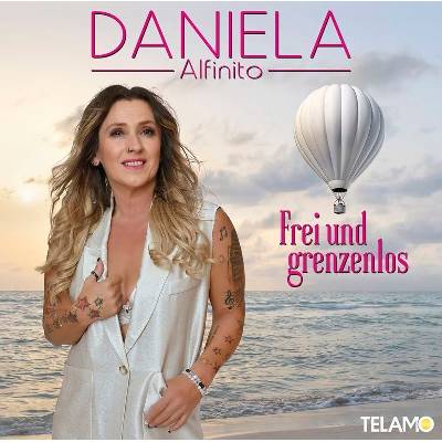 Daniela Alfinito - Frei Und Grenzenlos CD