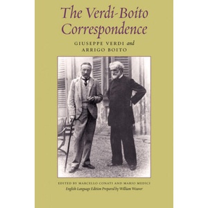 Verdi-Boito Correspondence | Giuseppe Verdi, Arrigo Boito (ISBN: 9780226273891)
