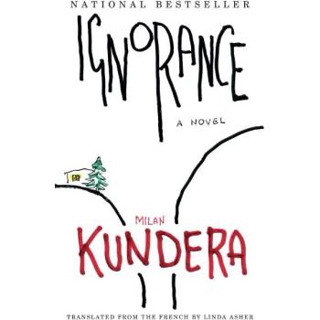 Ignorance - Kundera Milan