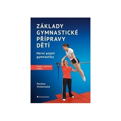 Základy gymnastické přípravy dětí - Pavlína Vrchovecká