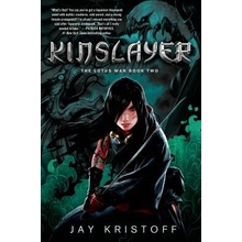 Kinslayer: The Lotus War Book Two Kristoff JayPaperback