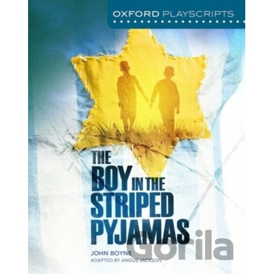 NEW OXFORD PLAYSCRIPTS BOY IN THE STRIPE - JACKSON
