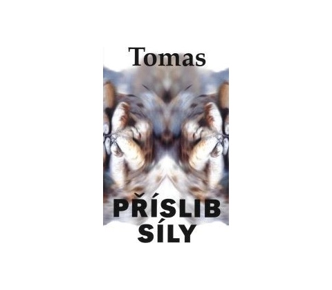 Příslib síly - Tomas