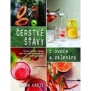 Čerstvé šťávy z ovoce a zeleniny. Čerstvé domácí nápoje poné vitamínů a energie pro chuť i pro zdraví - Sarah Cadji - Metafora