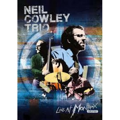 Cowley Neil Trio Live At Montreux 2012 DVD