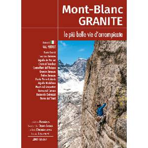 Mont-Blanc Granite Tomo 6, le più belle vie d'arrampicata - Val Ferret (2025)