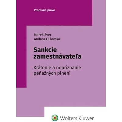 Sankcie zamestnávateľa - Marek Švec; Andrea Olšovská