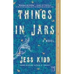 Things in Jars | Jess Kidd (ISBN: 9781982121297)