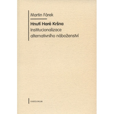 Hnutí Haré Kršna. - Martin Fárek