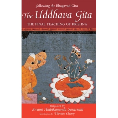 The Uddhava Gita: The Final Teaching of Krishna Saraswati Swami AmbikanandaPaperback