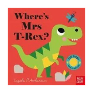 Where's Mrs T-Rex? | Ingela P Arrhenius (ISBN: 9781788007498)