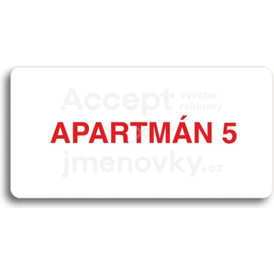 ACCEPT Piktogram APARTMÁN 5 - bílá tabulka - barevný tisk bez rámečku