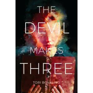 Devil Makes Three | Bovalino, Tori (ISBN: 9781645677055)