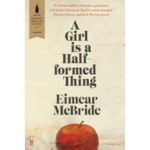 A Girl is a Half-formed Thing | Eimear McBride (2014)