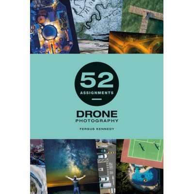 52 Assignments: Drone Photography | Fergus Kennedy