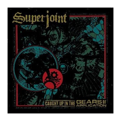 Superjoint - Caught Up In The Gears Of Application CD
