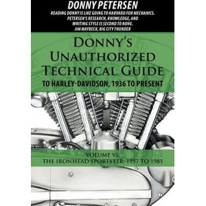 Donny's Unauthorized Technical Guide to Harley-Davidson, 1936 to Present | DONNY PETERSEN (ISBN: 9781532008092)