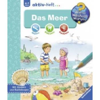 Wieso? Weshalb? Warum? aktiv-Heft: Das Meer | Stefan Richter