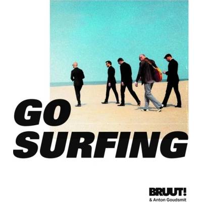 BRUUT! & ANTON GOUDSMIT - GO SURFING -COLOURED- LP
