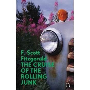 The Cruise of the Rolling Junk - Fitzgerald Francis Scott