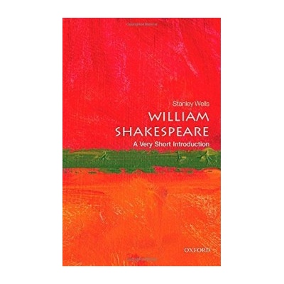 William Shakespeare: A Very Short Introductio... - Stanley Wells