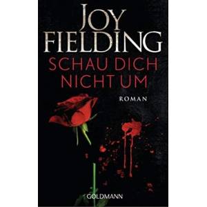 Schau dich nicht um | Joy Fielding, Mechtild Sandberg-Ciletti (ISBN: 9783442488858)