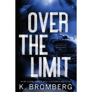 Over the Limit | K. Bromberg (ISBN: 9781942832881)
