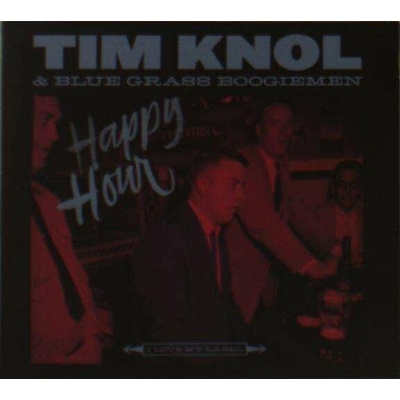 KNOL, TIM & BLUE GRASS BO - HAPPY HOUR CD
