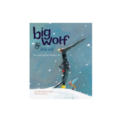 Big Wolf and Little Wolf | Nadine Brun-Cosme