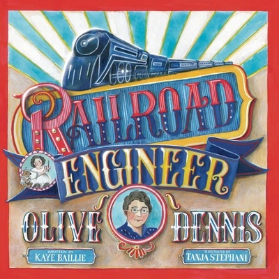 Railroad Engineer Olive Dennis" - ""