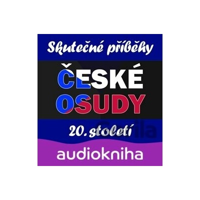 České osudy 20. století