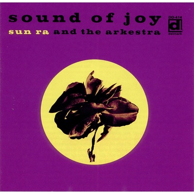 Sun Ra And The Arkestra - Sound Of Joy