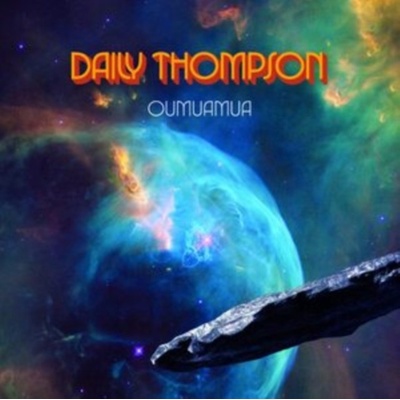 DAILY THOMPSON - OUMUAMUA CD