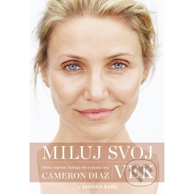 Miluj svoj vek SK - Cameron Diaz; Sandra Bark