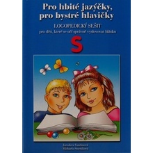 Pro hbité jazýčky S
