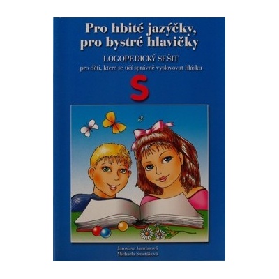 Pro hbité jazýčky S