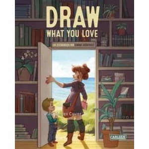 Draw What You Love | Ole Johan Christiansen (ISBN: 9783551778864)