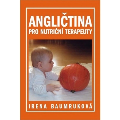 English for nutritionists Angličtina pro nutriční terapeuty
