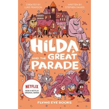 Hilda and the Great Parade - Luke Pearson
