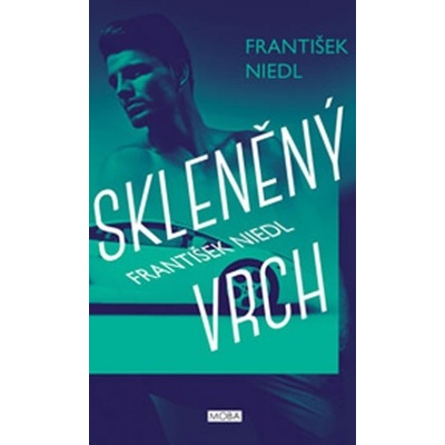 Skleněný vrch - František Niedl