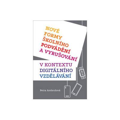 Nové formy školního podvádění a vyrušování