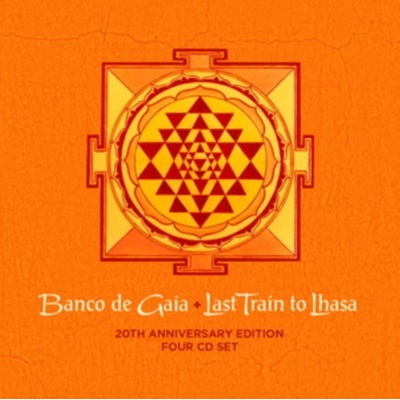 Last Train to Lhasa: 20th Anniversary Edition - Banco De Gaia CD