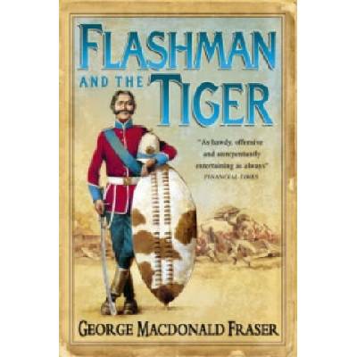 Flashman and the Tiger | George MacDonald Fraser