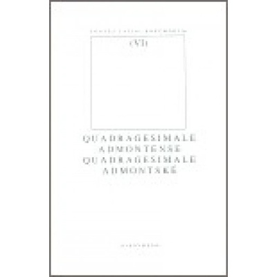Quadragesimale Admontense/ Quadragesimale Admontské