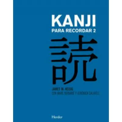 Kanji Para Recordar 2 | JAMES W. HEISIG