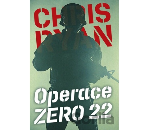 Operace Zero 22 - Chris Ryan