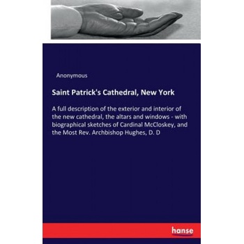 Saint Patrick's Cathedral, New York | Anonymous