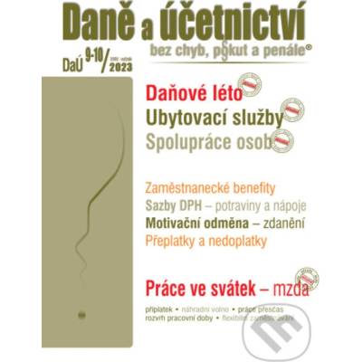 Daně a účetnictví bez chyb, pokut a penále č. 9-10 / 2023 - Daňové milostivé léto - Poradce s.r.o.