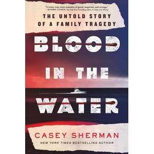 Blood in the Water | SHERMAN CASEY (ISBN: 9781728298221)