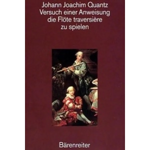 Versuch einer Anweisung, die Flöte traversiere zu spielen | Johann Joachim Quantz (ISBN: 9783761813904)